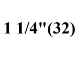 (32) 1 1/4"